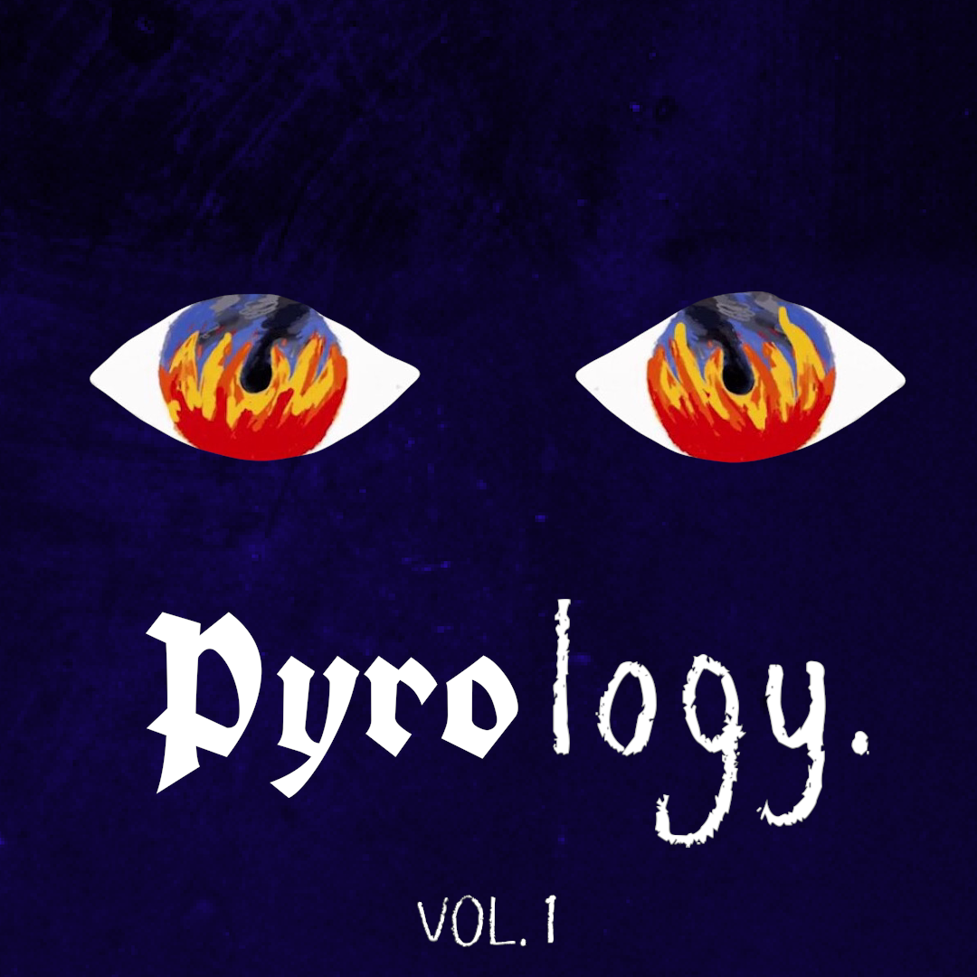 PYROLOGY VOL. 1
